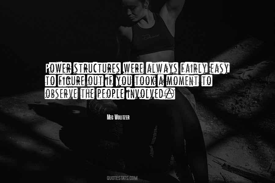 Quotes About Structures #258639 Quotes About Structures #258639