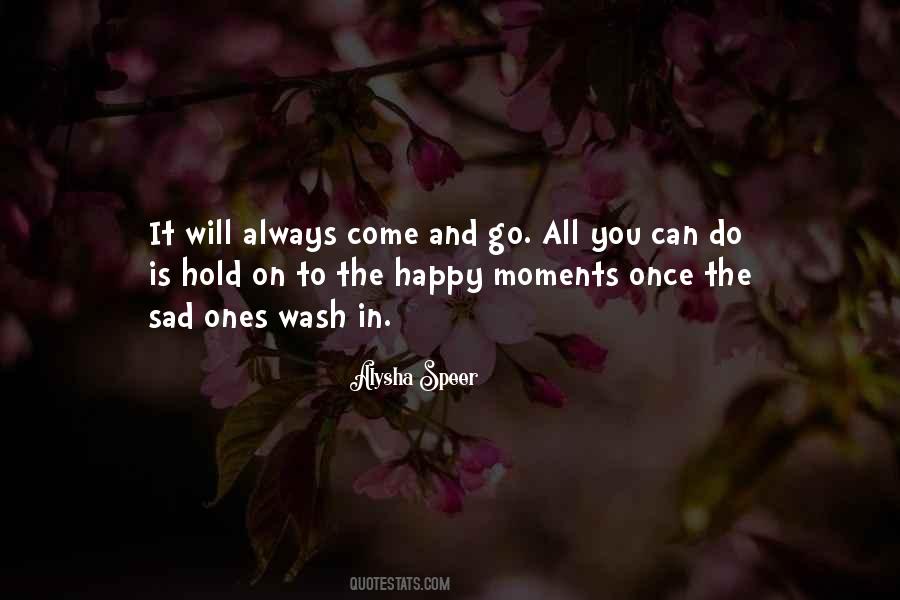 Quotes About Happy Moments #353106