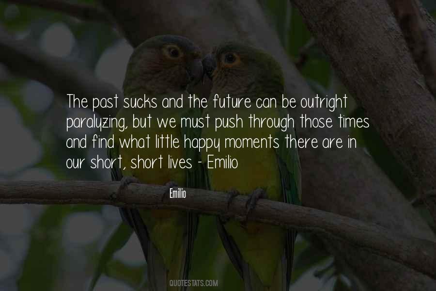 Quotes About Happy Moments #426782