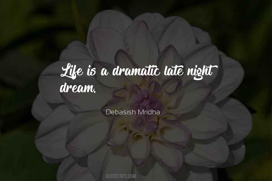 Quotes About Dramatic Life #1322209