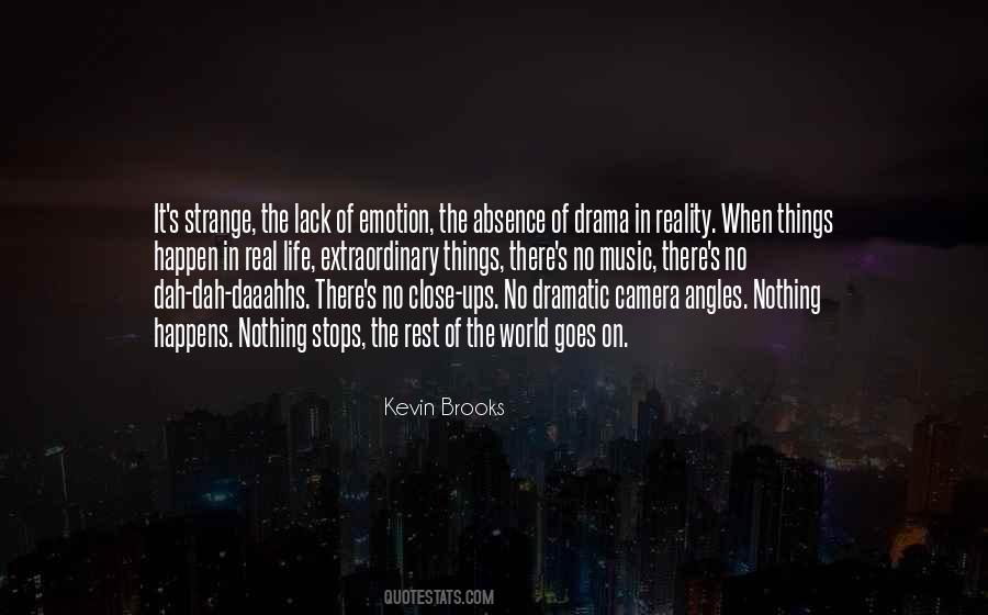 Quotes About Dramatic Life #340737