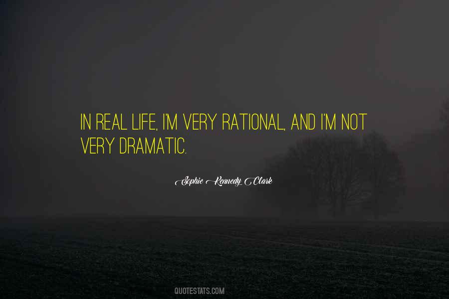 Quotes About Dramatic Life #457614