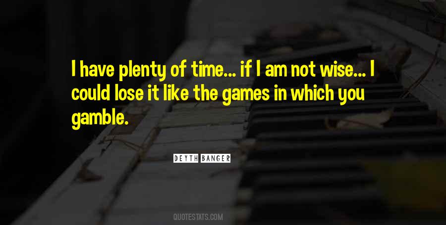 Quotes About Gambling #163604