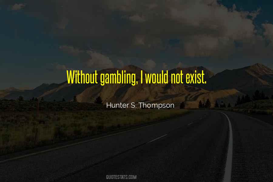 Quotes About Gambling #202212