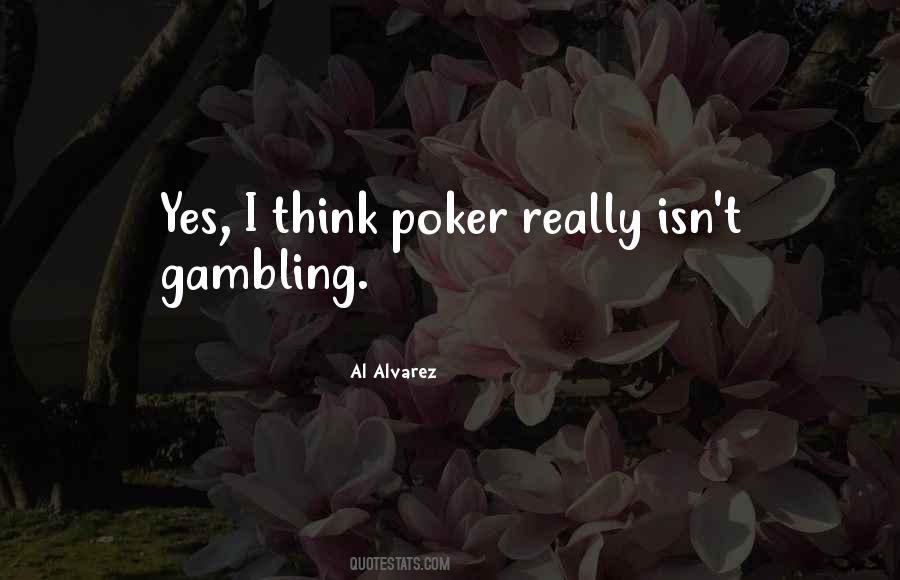 Quotes About Gambling #258195