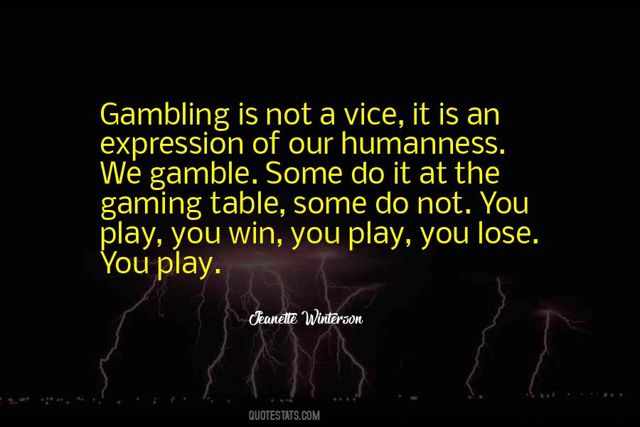 Quotes About Gambling #341704