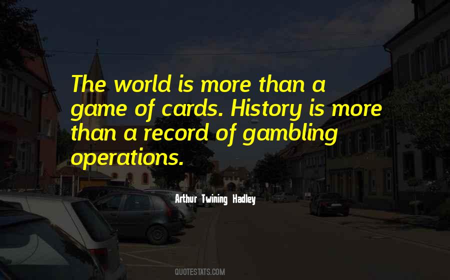 Quotes About Gambling #419718