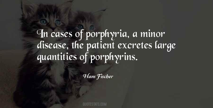 Porphyrins Quotes #1552071