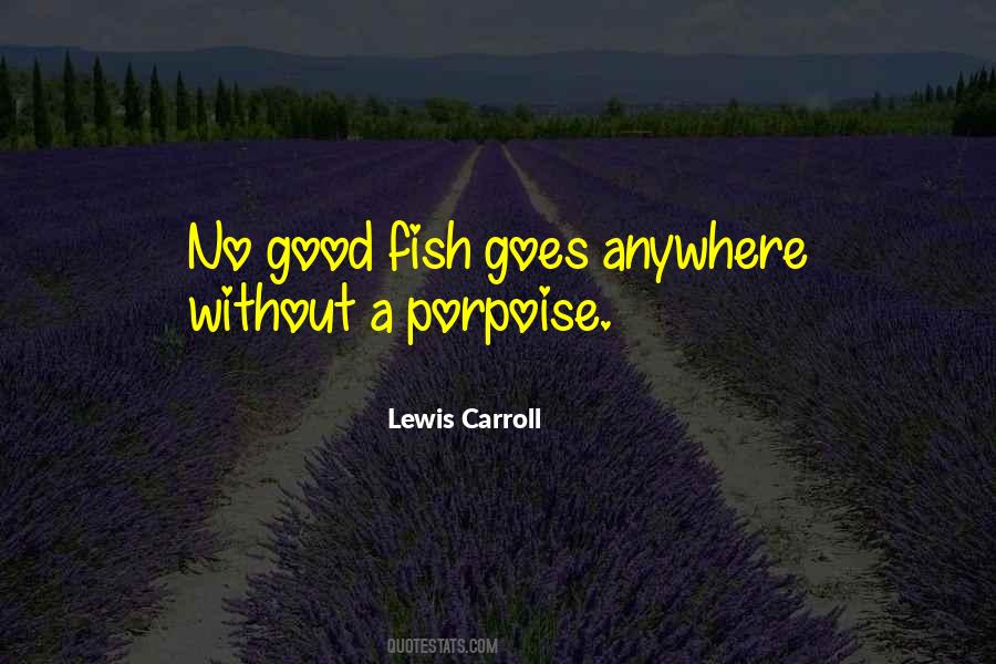 Porpoise Quotes #451969