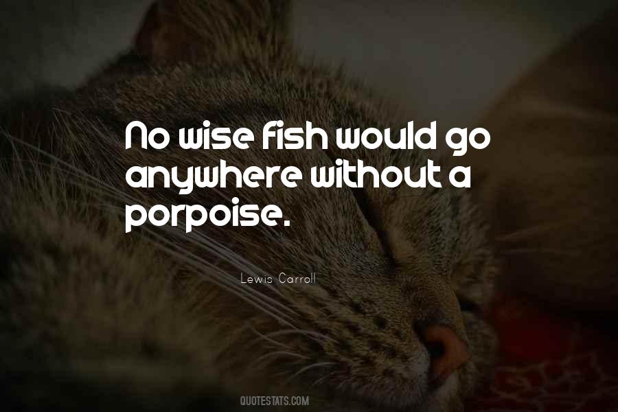 Porpoise Quotes #855810