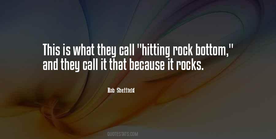 Quotes About Hitting Rock Bottom #693170