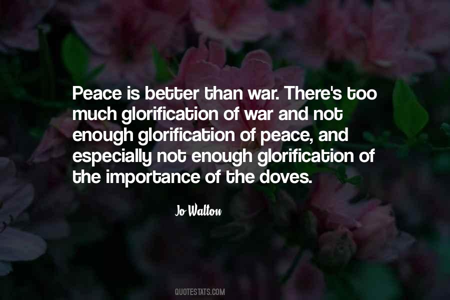 Quotes About Glorification Of War #1490820