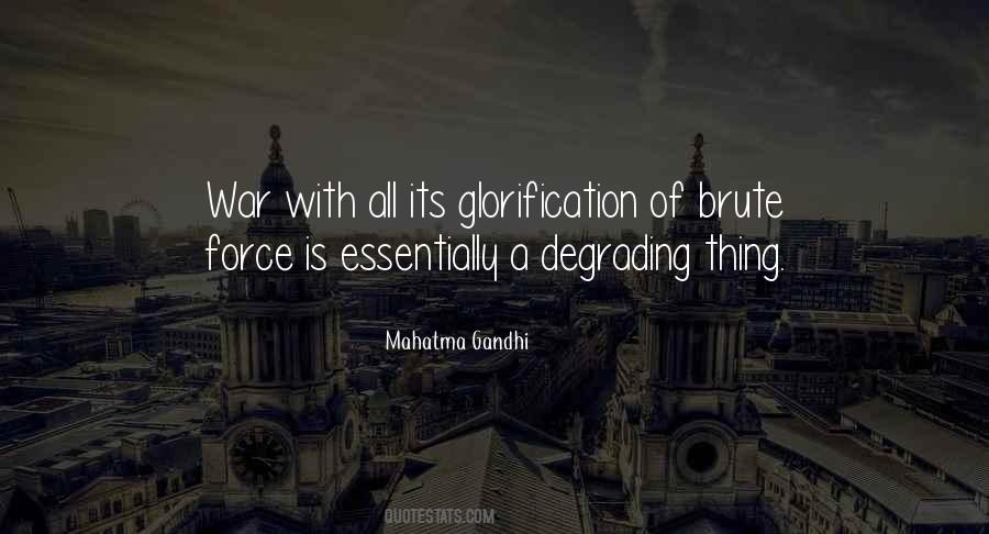 Quotes About Glorification Of War #492836