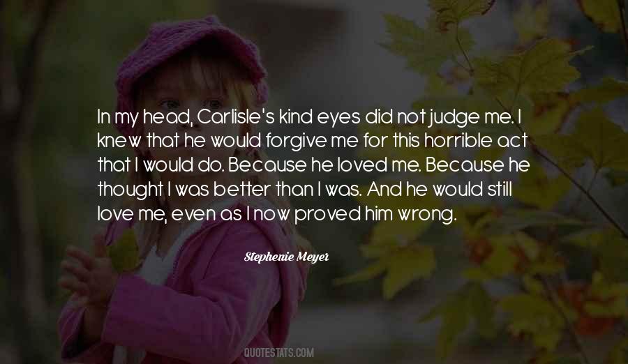 Quotes About I Still Love Him #1199082