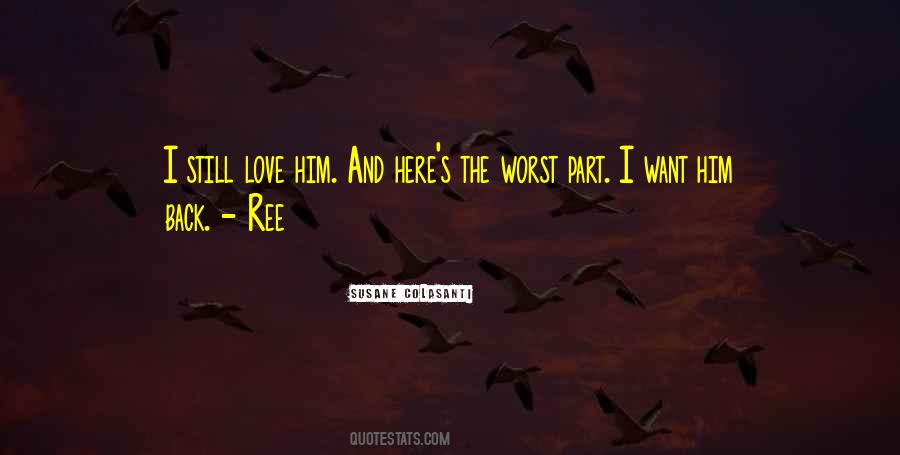 Quotes About I Still Love Him #1269519