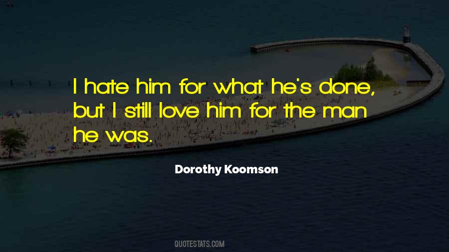 Quotes About I Still Love Him #907299