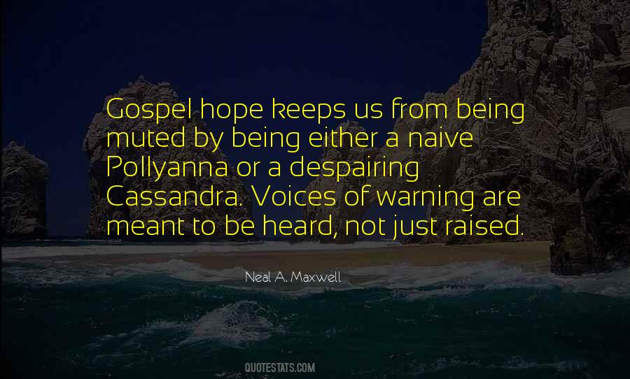 Quotes About Voices Not Being Heard #1472343