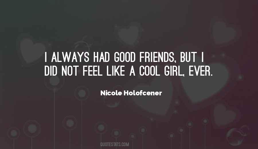 Quotes About Cool Girl #950191