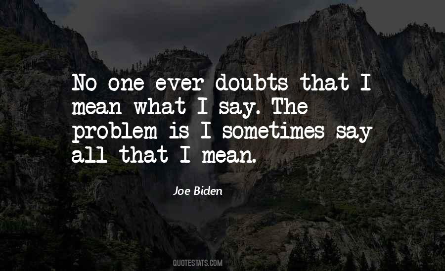 Quotes About Having Doubts #5298