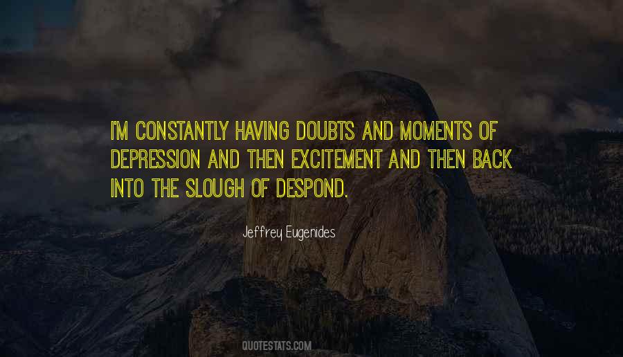 Quotes About Having Doubts #655783