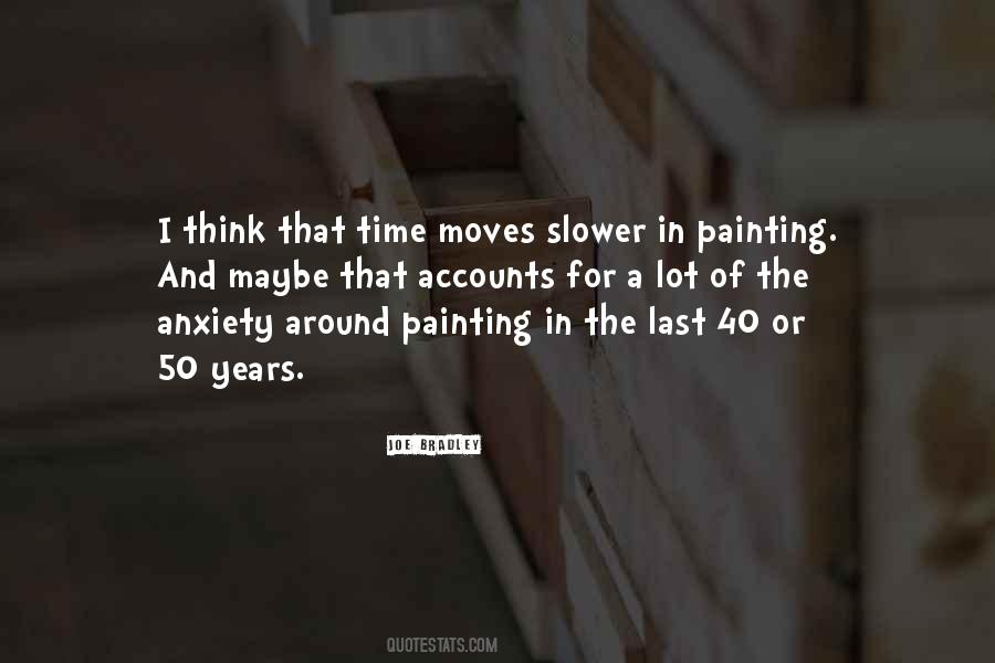 Quotes About Slower #1008005