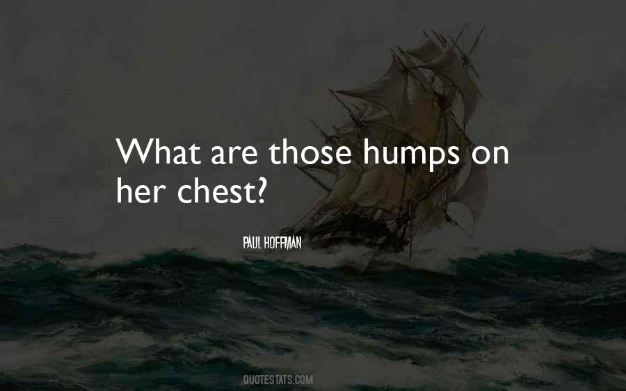 Quotes About Humps #1150950