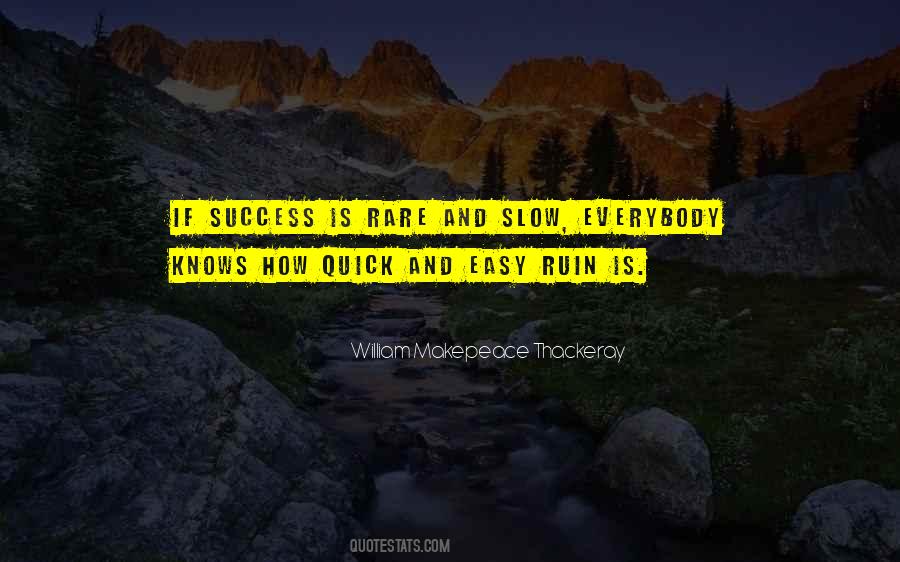 Quotes About Slow Success #316186