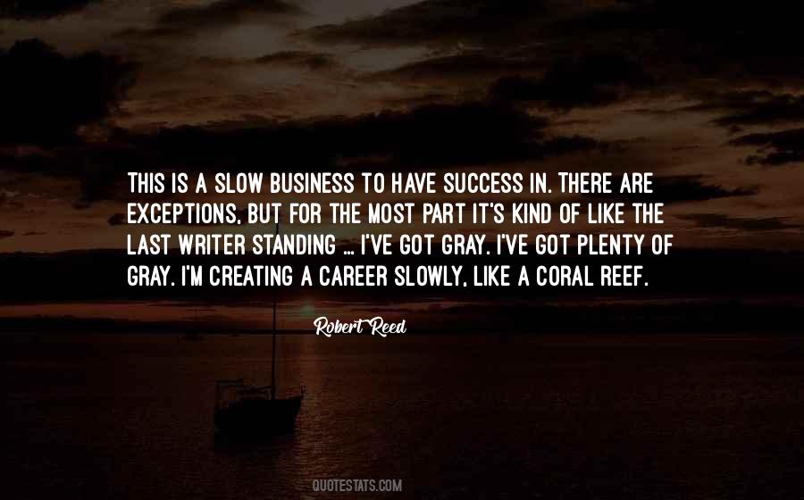 Quotes About Slow Success #506721