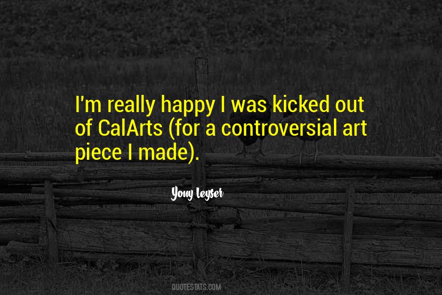 Quotes About Controversial Art #124916