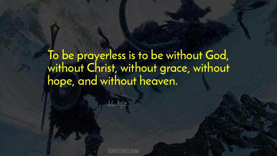 Prayerless Quotes #410588