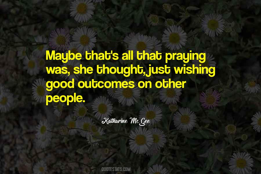 Praying's Quotes #348873
