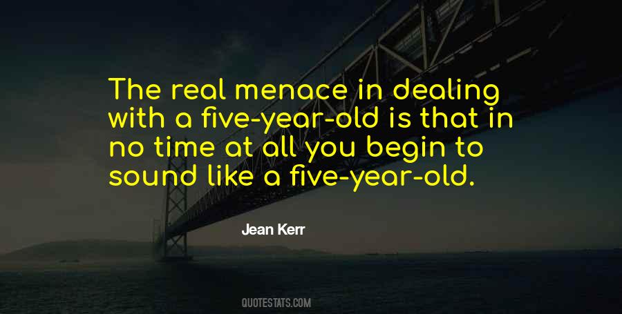 Quotes About Menace #1082792