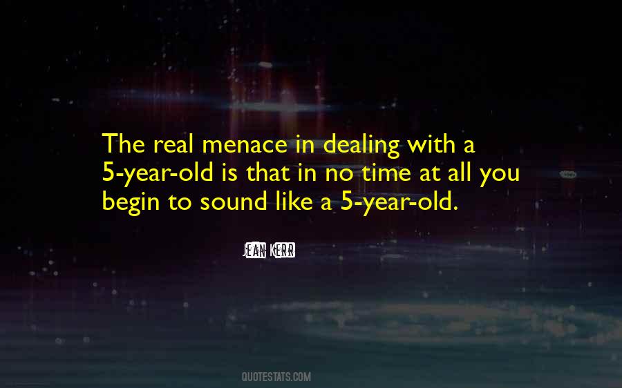 Quotes About Menace #356782 Quotes About Menace #356782
