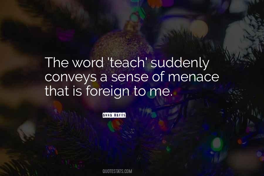 Quotes About Menace #459743 Quotes About Menace #459743