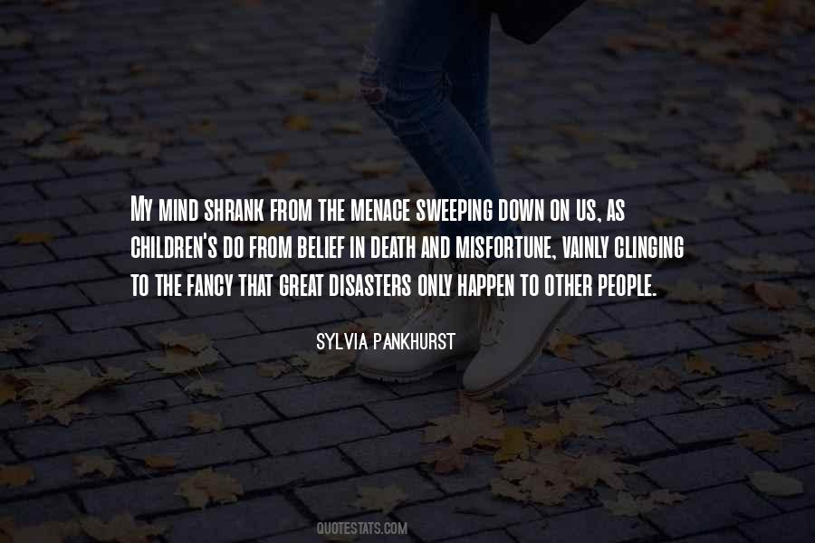 Quotes About Menace #660093 Quotes About Menace #660093