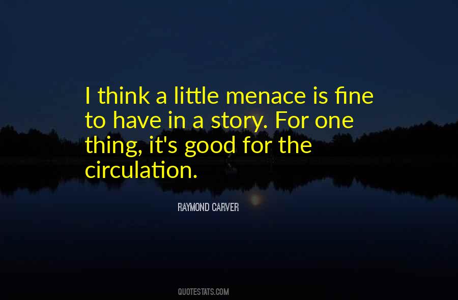 Quotes About Menace #759600 Quotes About Menace #759600