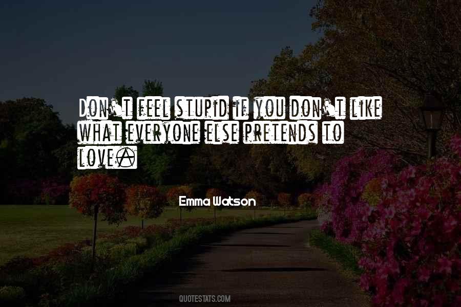 Quotes About Pretending To Be In Love #563530