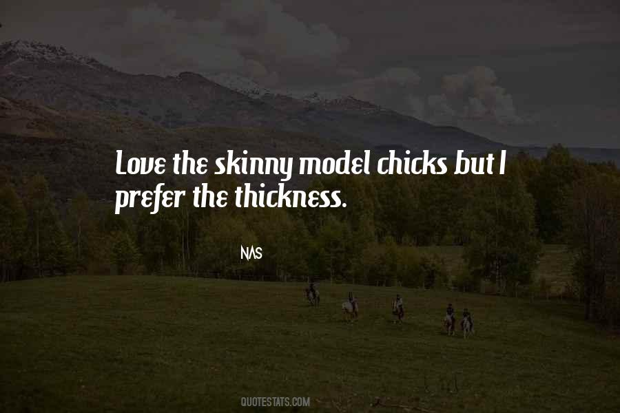 Quotes About Skinny Chicks #184486