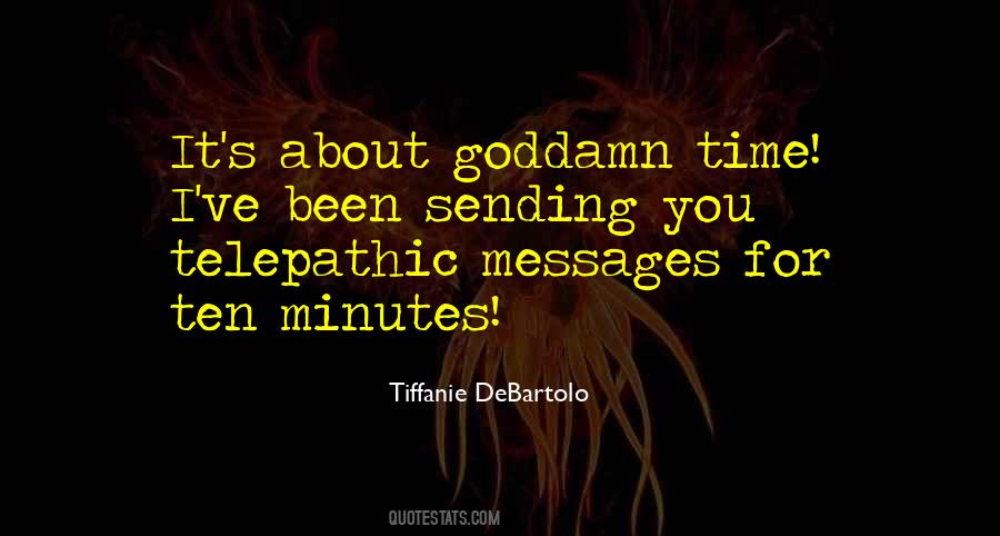 Quotes About Sending Messages #1515199