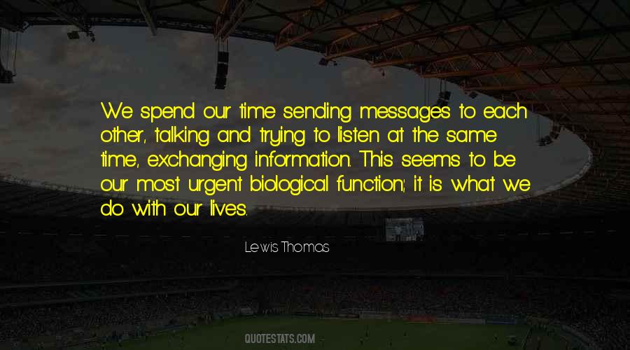 Quotes About Sending Messages #1657741