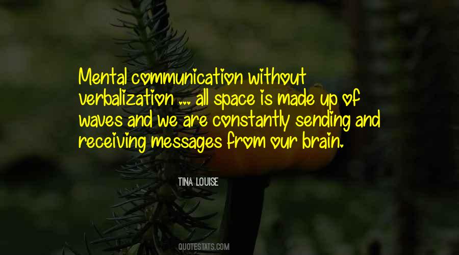 Quotes About Sending Messages #1842631