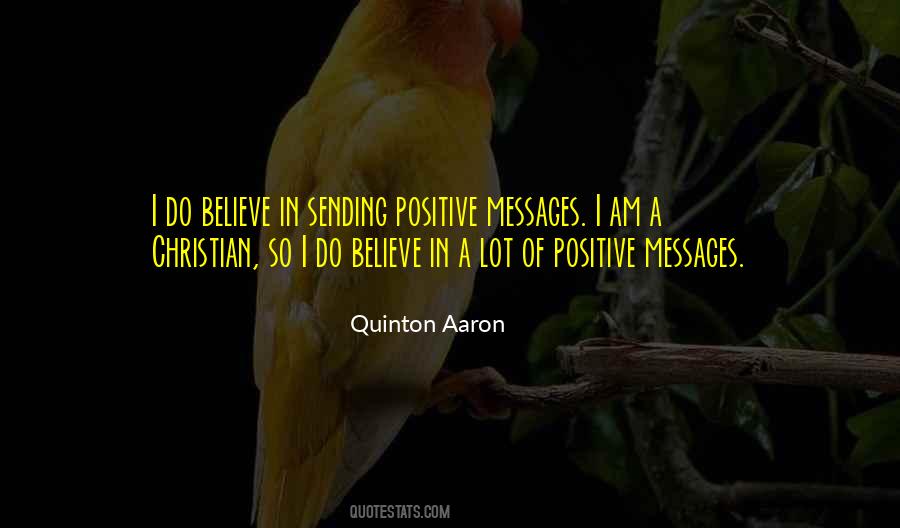 Quotes About Sending Messages #421043