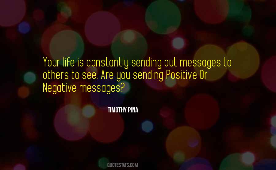 Quotes About Sending Messages #442183