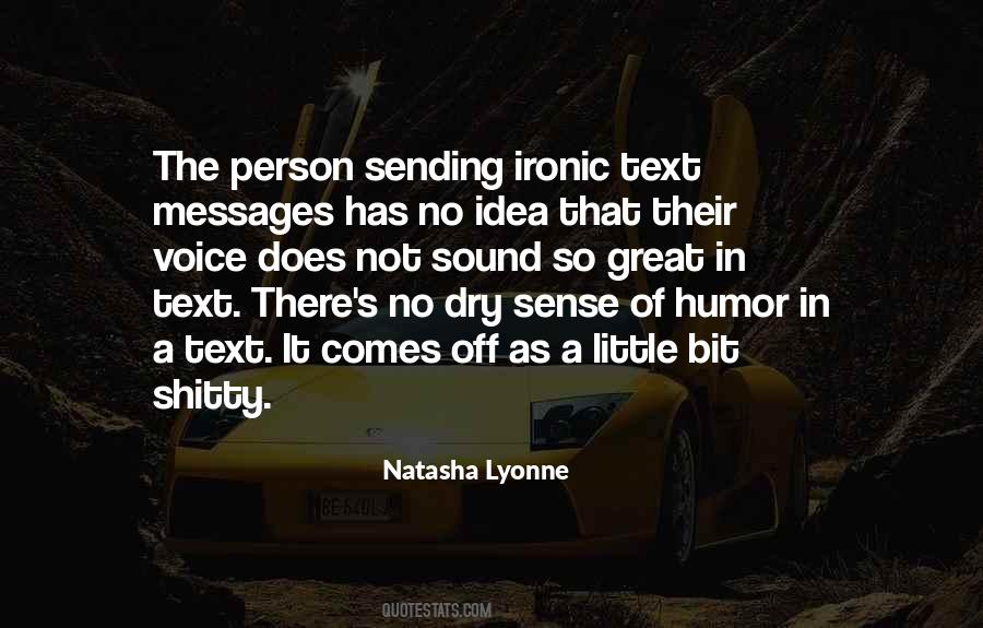 Quotes About Sending Messages #578744