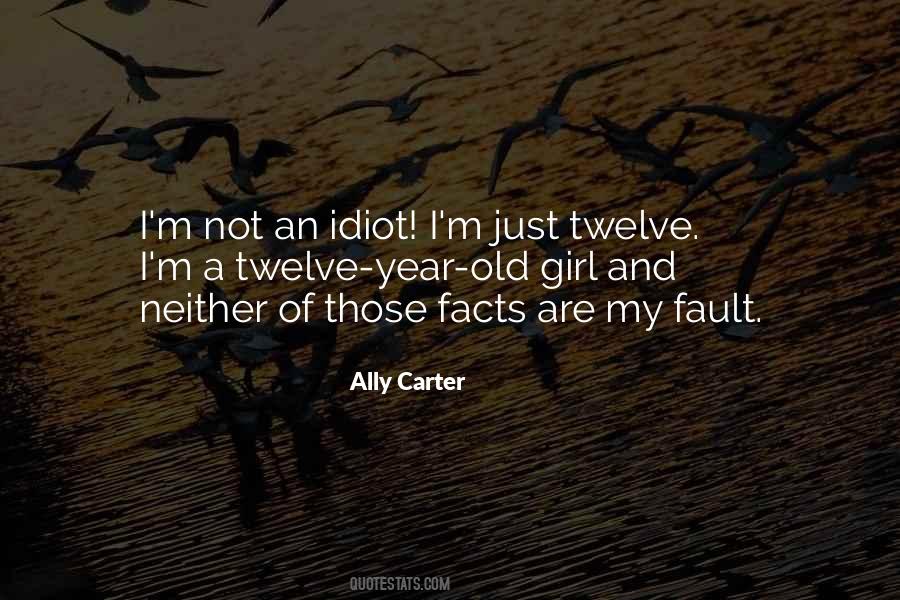 Quotes About Idiot Girl #548602