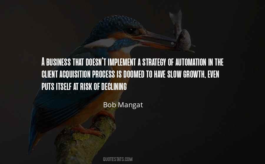 Quotes About Slow Business #625216