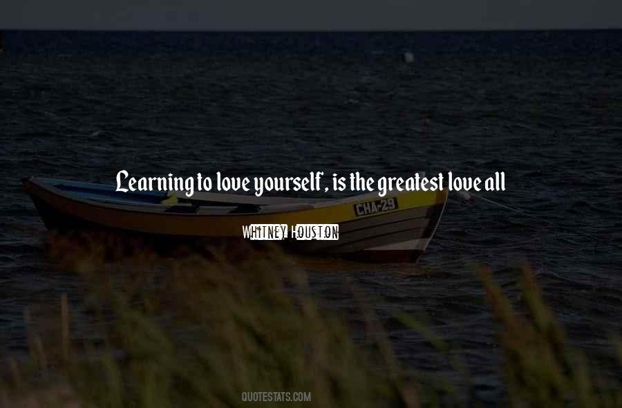 Quotes About Learning To Love Yourself #1147861