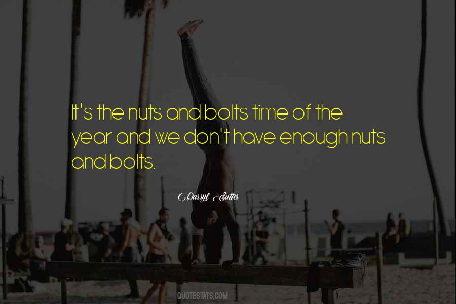 Quotes About Nuts And Bolts #746165