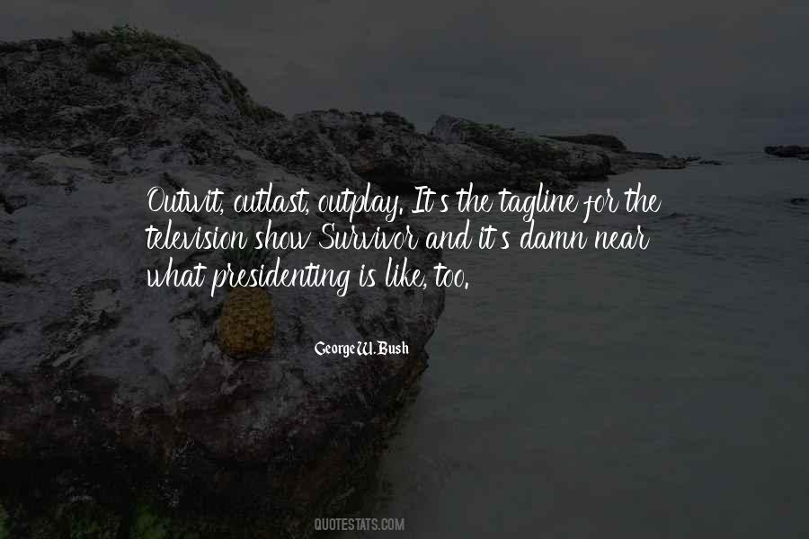 Presidenting Quotes #1115291