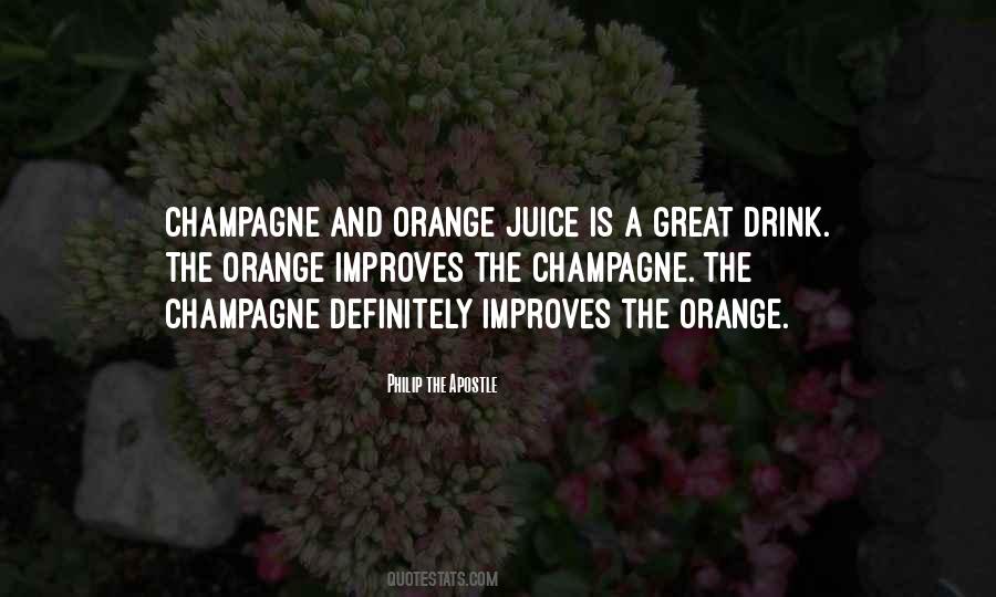 Quotes About Drinking Orange Juice #78932